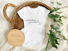 Load image into Gallery viewer, Life is Better w/ Grandkids Onesie