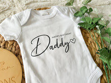 Load image into Gallery viewer, Happy Birthday Daddy Onesie