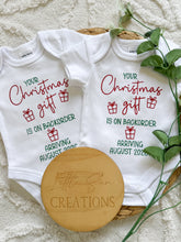 Load image into Gallery viewer, Your Christmas Gift is on Backorder Onesie