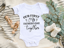 Load image into Gallery viewer, Our First Father's Day Together Onesie