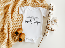 Load image into Gallery viewer, Miracles Happen Onesie