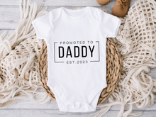 Load image into Gallery viewer, Promoted To Daddy Onesie