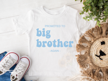 Load image into Gallery viewer, Promoted Big Brother T-Shirt
