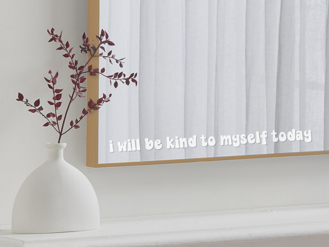 I Will Be Kind Mirror Decal